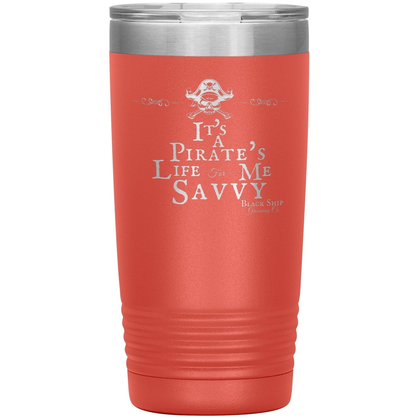 Pirates Life For Me 20oz Tumbler - Black Ship Grooming Co.