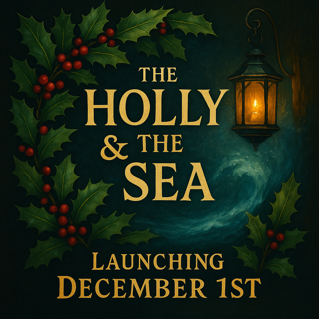 The Holly and the sea Coming December 1st